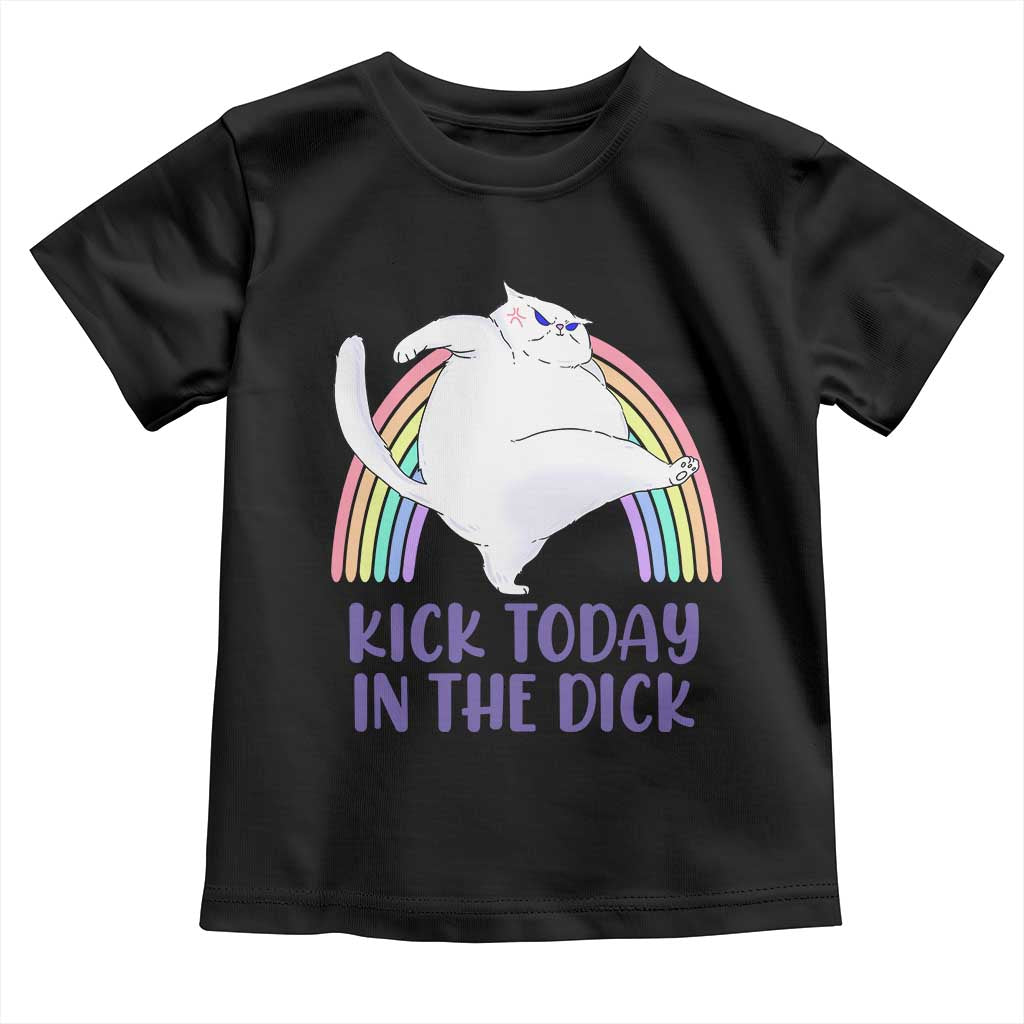 Funny Sarcastic Cat Toddler T Shirt Kick Today In The Dick Pastel Rainbow TS02 Black Print Your Wear