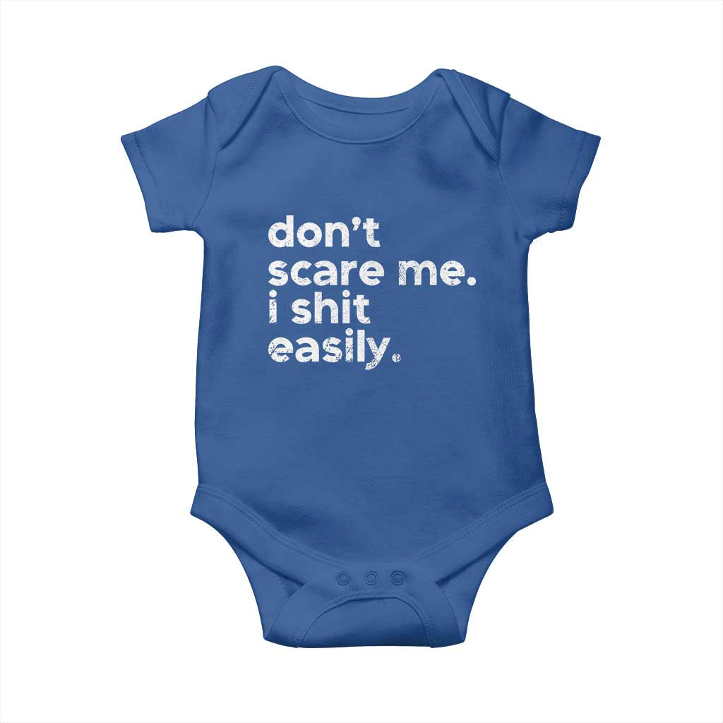 Funny Sarcastic Quote Baby Onesie Don't Scare Me I Shit Easily Retro Minimalism TS02 Royal Blue Print Your Wear