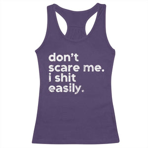Funny Sarcastic Quote Racerback Tank Top Don't Scare Me I Shit Easily Retro Minimalism TS02 Purple Print Your Wear