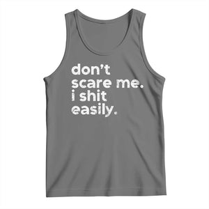 Funny Sarcastic Quote Tank Top Don't Scare Me I Shit Easily Retro Minimalism TS02 Black Heather Print Your Wear