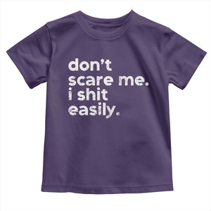 Funny Sarcastic Quote Toddler T Shirt Don't Scare Me I Shit Easily Retro Minimalism TS02 Purple Print Your Wear