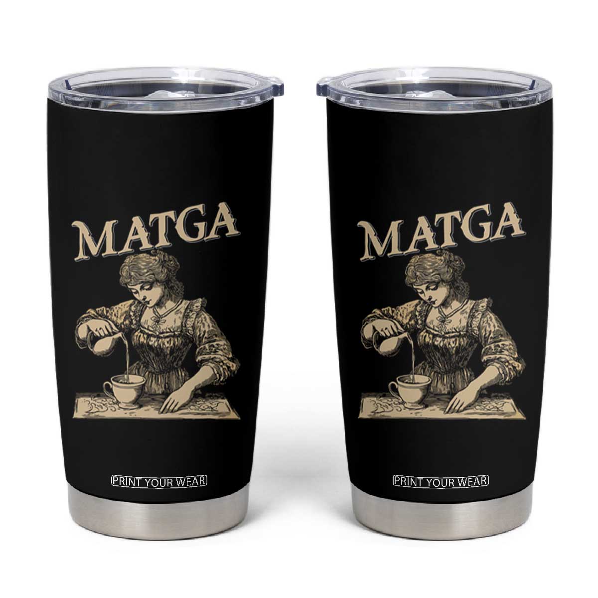 MATGA Make Aqua Tofana Great Again Tumbler Cup Funny Feminist Retro Vintage TS02 Black Print Your Wear