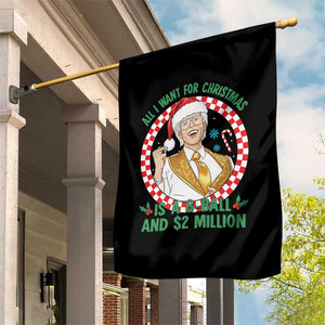 Funny Christmas Wish Billy Meme Garden Flag A 8 Ball and 2 Million Dollars Baby Uncle Santa Hat TS02 Print Your Wear