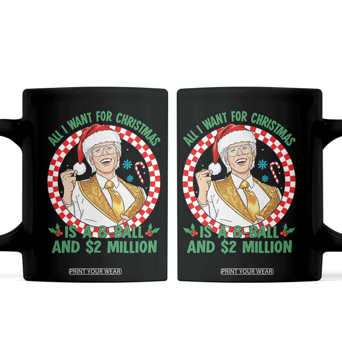 Funny Christmas Wish Billy Meme Coffee Mug A 8 Ball and 2 Million Dollars Baby Uncle Santa Hat TS02 Black Print Your Wear