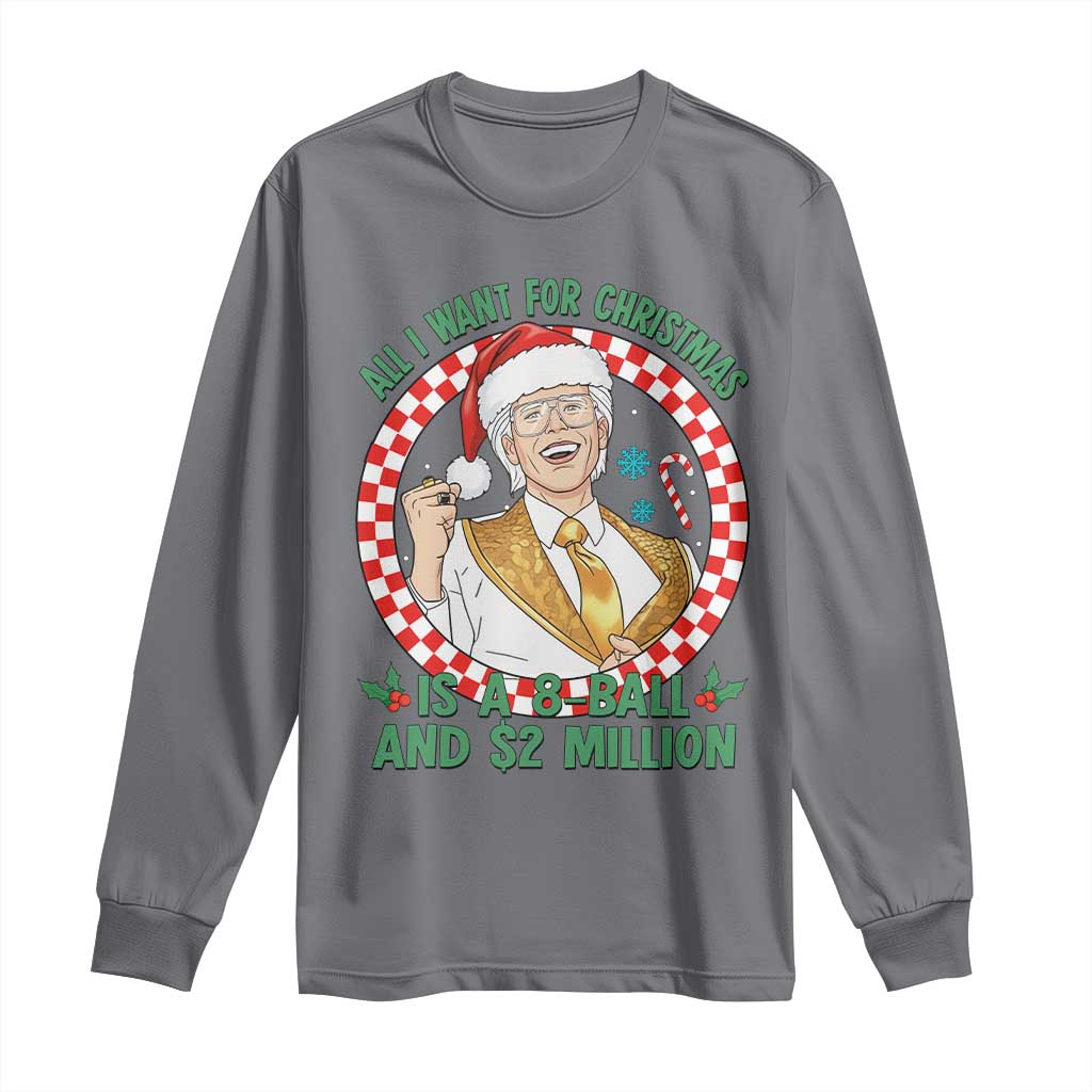 Funny Christmas Wish Billy Meme Long Sleeve Shirt A 8 Ball and 2 Million Dollars Baby Uncle Santa Hat TS02 Charcoal Print Your Wear