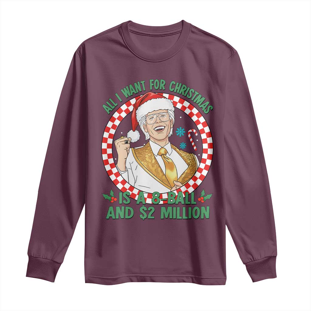 Funny Christmas Wish Billy Meme Long Sleeve Shirt A 8 Ball and 2 Million Dollars Baby Uncle Santa Hat TS02 Maroon Print Your Wear
