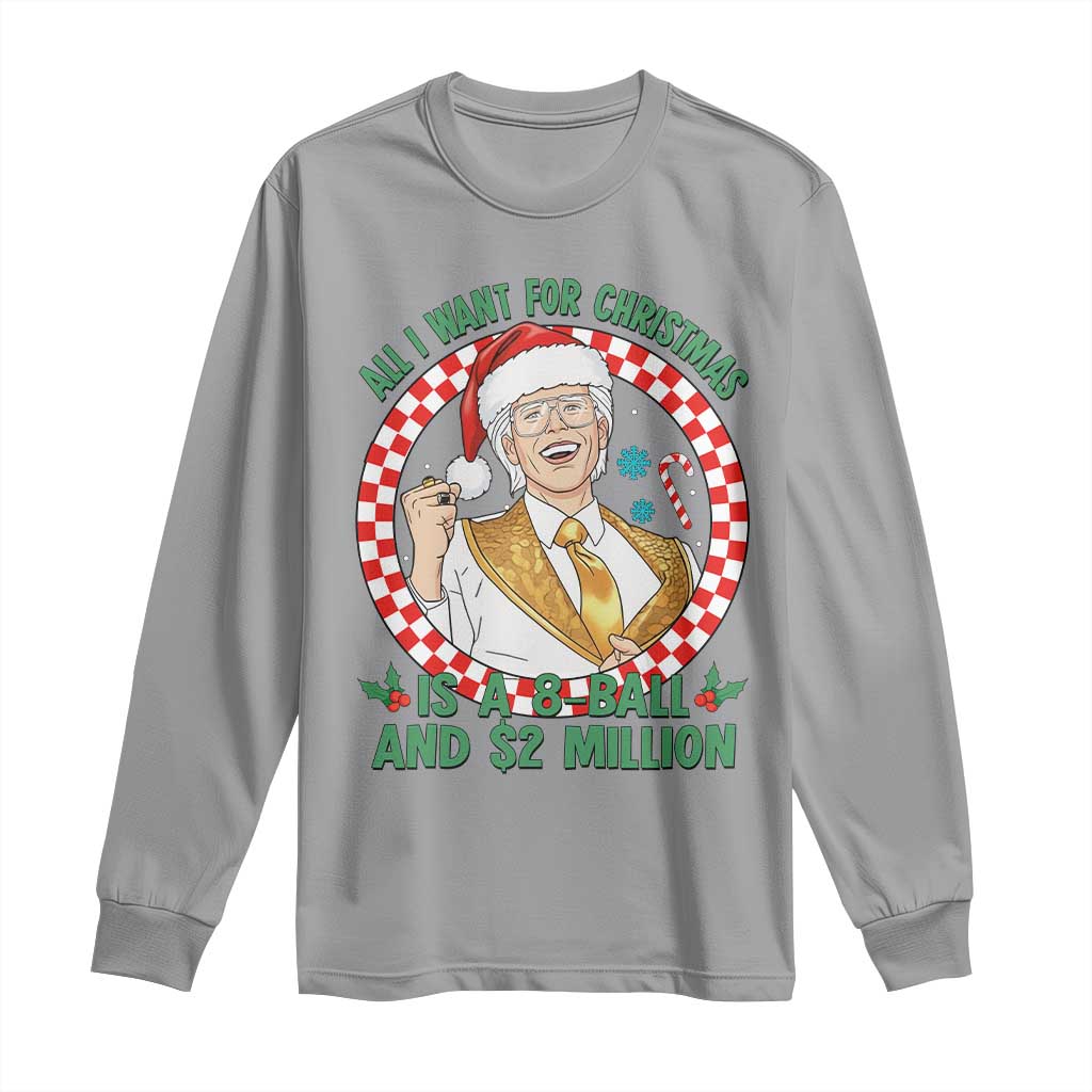 Funny Christmas Wish Billy Meme Long Sleeve Shirt A 8 Ball and 2 Million Dollars Baby Uncle Santa Hat TS02 Sport Gray Print Your Wear