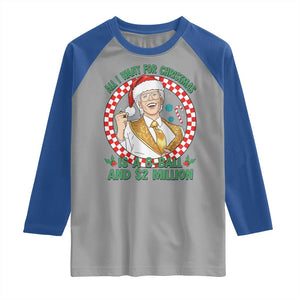 Funny Christmas Wish Billy Meme Raglan Shirt A 8 Ball and 2 Million Dollars Baby Uncle Santa Hat TS02 Sport Gray Royal Print Your Wear