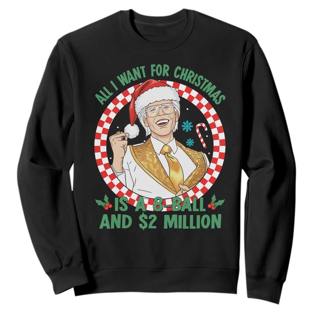 Funny Christmas Wish Billy Meme Sweatshirt A 8 Ball and 2 Million Dollars Baby Uncle Santa Hat TS02 Black Print Your Wear