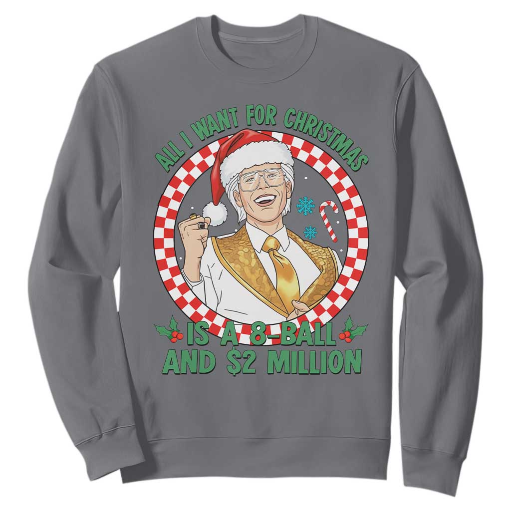 Funny Christmas Wish Billy Meme Sweatshirt A 8 Ball and 2 Million Dollars Baby Uncle Santa Hat TS02 Charcoal Print Your Wear