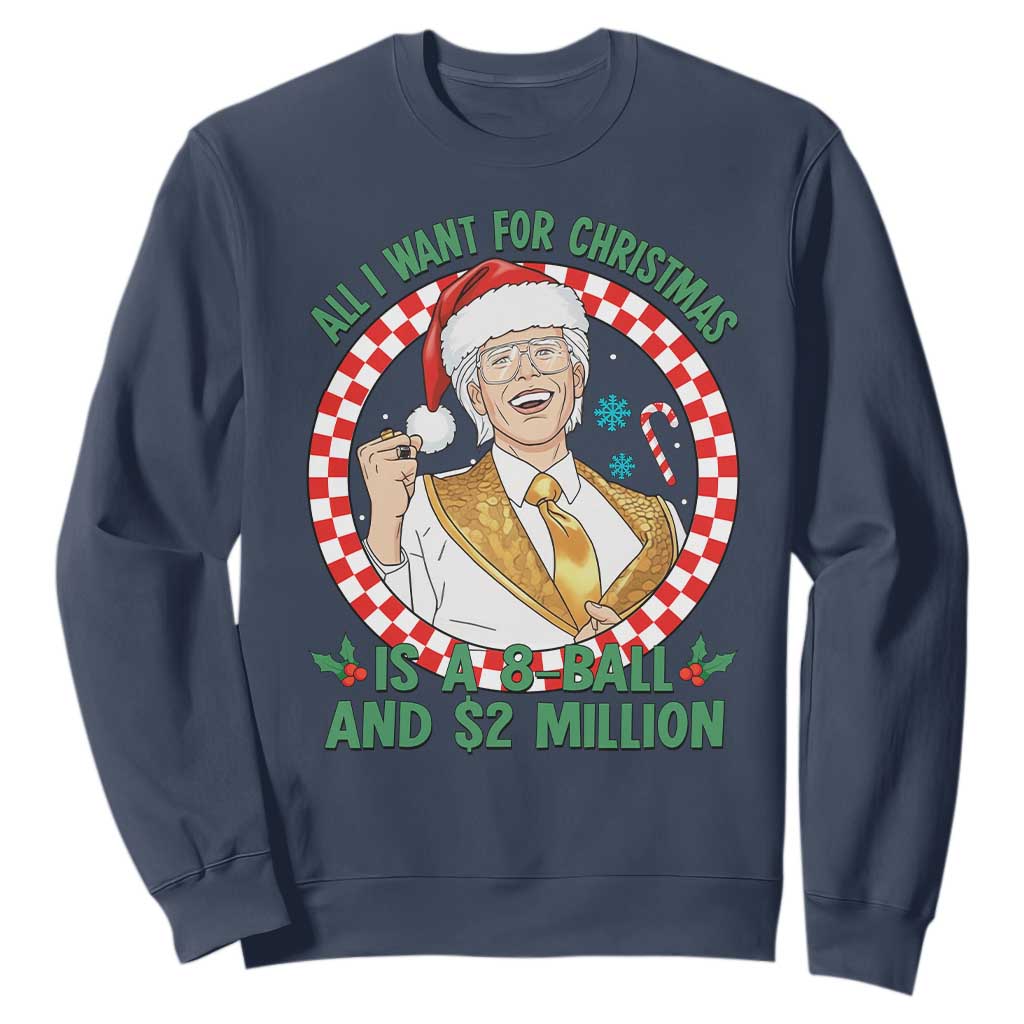 Funny Christmas Wish Billy Meme Sweatshirt A 8 Ball and 2 Million Dollars Baby Uncle Santa Hat TS02 Navy Print Your Wear