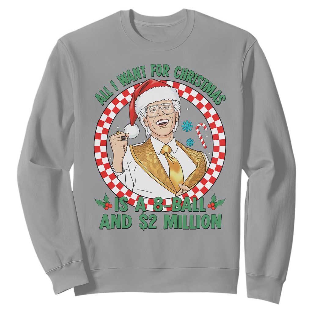 Funny Christmas Wish Billy Meme Sweatshirt A 8 Ball and 2 Million Dollars Baby Uncle Santa Hat TS02 Sport Gray Print Your Wear