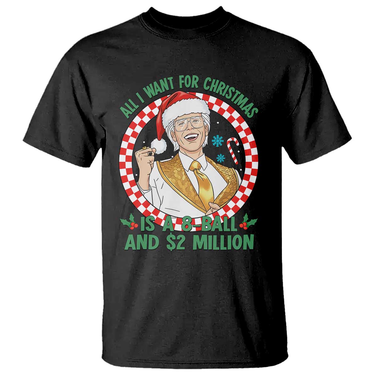 Funny Christmas Wish Billy Meme T Shirt A 8 Ball and 2 Million Dollars Baby Uncle Santa Hat TS02 Black Print Your Wear