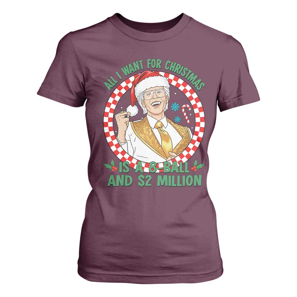 Funny Christmas Wish Billy Meme T Shirt For Women A 8 Ball and 2 Million Dollars Baby Uncle Santa Hat TS02 Maroon Print Your Wear