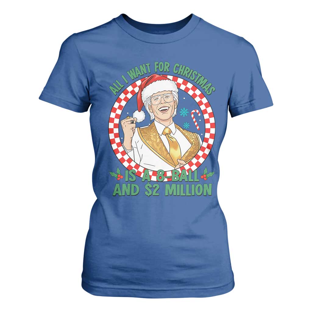 Funny Christmas Wish Billy Meme T Shirt For Women A 8 Ball and 2 Million Dollars Baby Uncle Santa Hat TS02 Royal Blue Print Your Wear