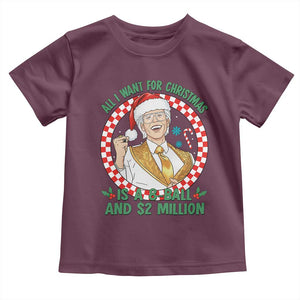 Funny Christmas Wish Billy Meme Toddler T Shirt A 8 Ball and 2 Million Dollars Baby Uncle Santa Hat TS02 Maroon Print Your Wear