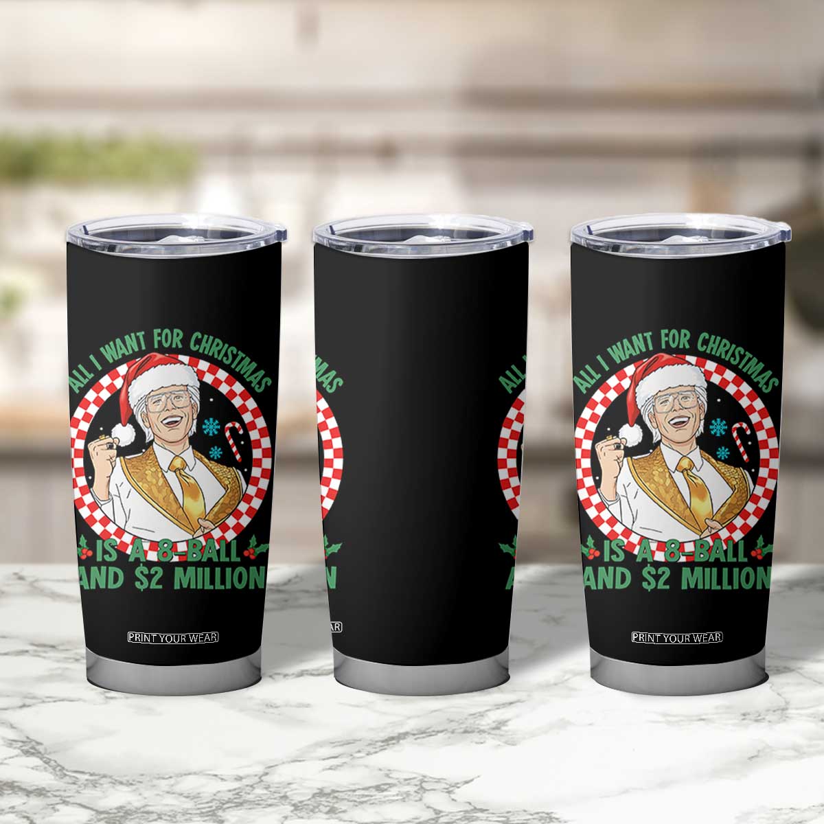 Funny Christmas Wish Billy Meme Tumbler Cup A 8 Ball and 2 Million Dollars Baby Uncle Santa Hat TS02 Print Your Wear