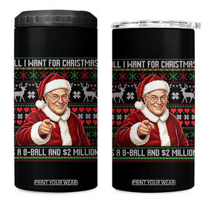 Funny Christmas Wish Billy Meme 4 in 1 Can Cooler Tumbler A 8 Ball and 2 Million Dollars Baby Uncle Cosplay Santa TS02 One Size: 16 oz Black Print Your Wear