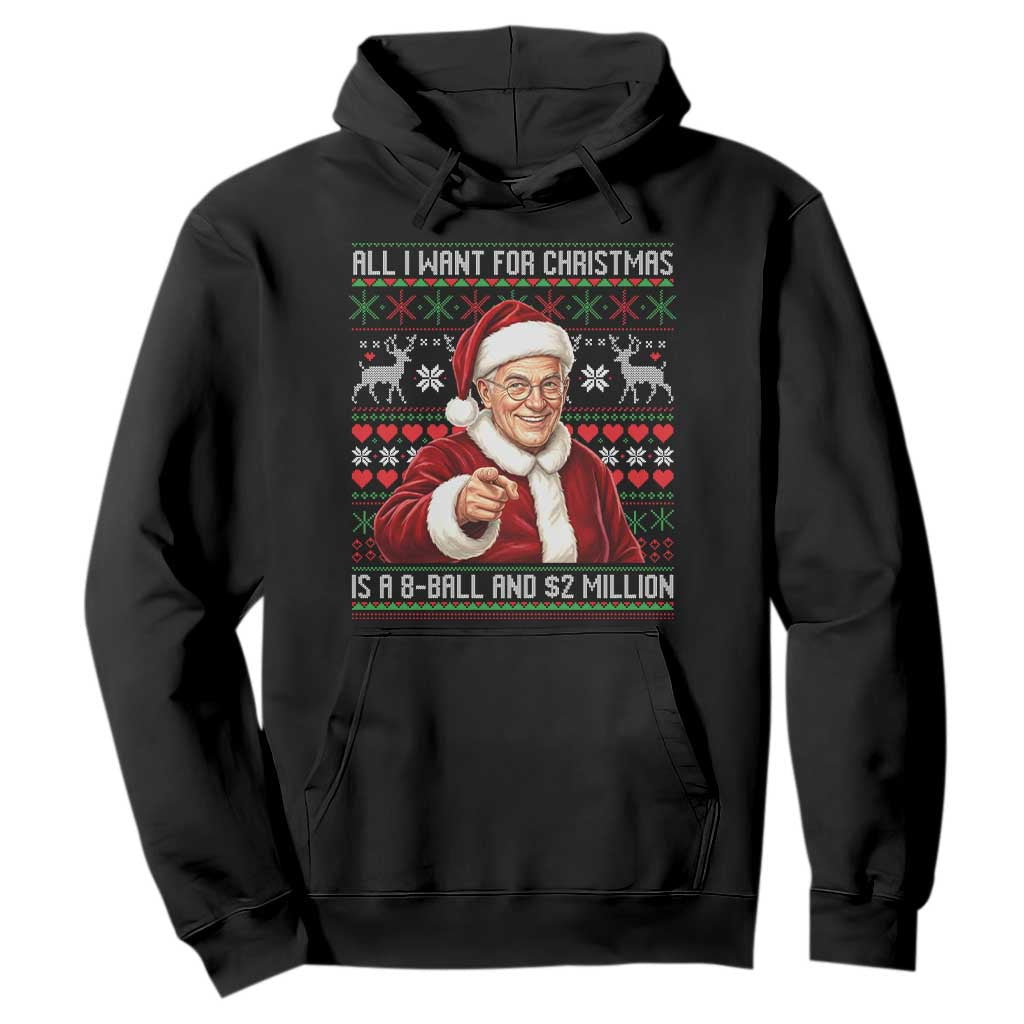 Funny Christmas Wish Billy Meme Hoodie A 8 Ball and 2 Million Dollars Baby Uncle Cosplay Santa TS02 Black Print Your Wear
