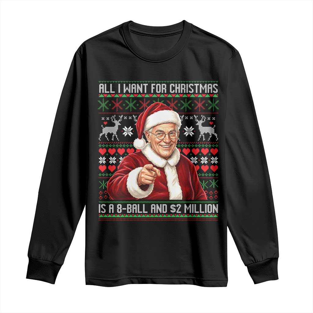 Funny Christmas Wish Billy Meme Long Sleeve Shirt A 8 Ball and 2 Million Dollars Baby Uncle Cosplay Santa TS02 Black Print Your Wear