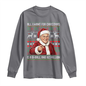 Funny Christmas Wish Billy Meme Long Sleeve Shirt A 8 Ball and 2 Million Dollars Baby Uncle Cosplay Santa TS02 Charcoal Print Your Wear