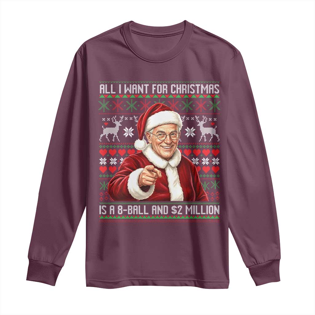 Funny Christmas Wish Billy Meme Long Sleeve Shirt A 8 Ball and 2 Million Dollars Baby Uncle Cosplay Santa TS02 Maroon Print Your Wear