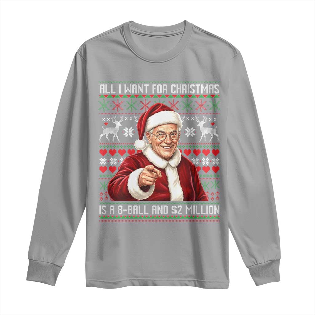 Funny Christmas Wish Billy Meme Long Sleeve Shirt A 8 Ball and 2 Million Dollars Baby Uncle Cosplay Santa TS02 Sport Gray Print Your Wear