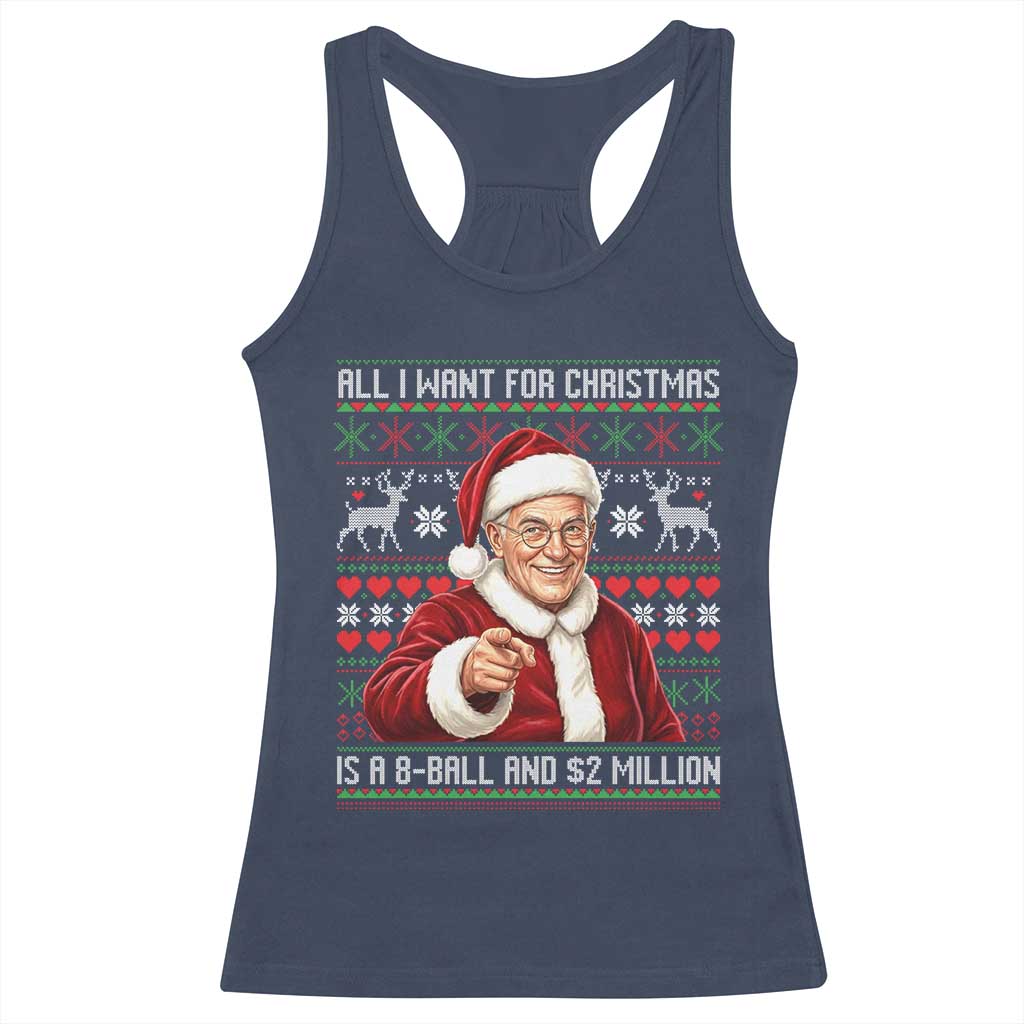Funny Christmas Wish Billy Meme Racerback Tank Top A 8 Ball and 2 Million Dollars Baby Uncle Cosplay Santa TS02 Navy Print Your Wear