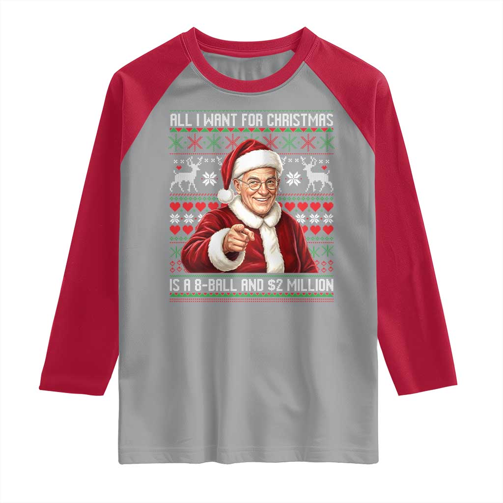 Funny Christmas Wish Billy Meme Raglan Shirt A 8 Ball and 2 Million Dollars Baby Uncle Cosplay Santa TS02 Sport Gray Red Print Your Wear