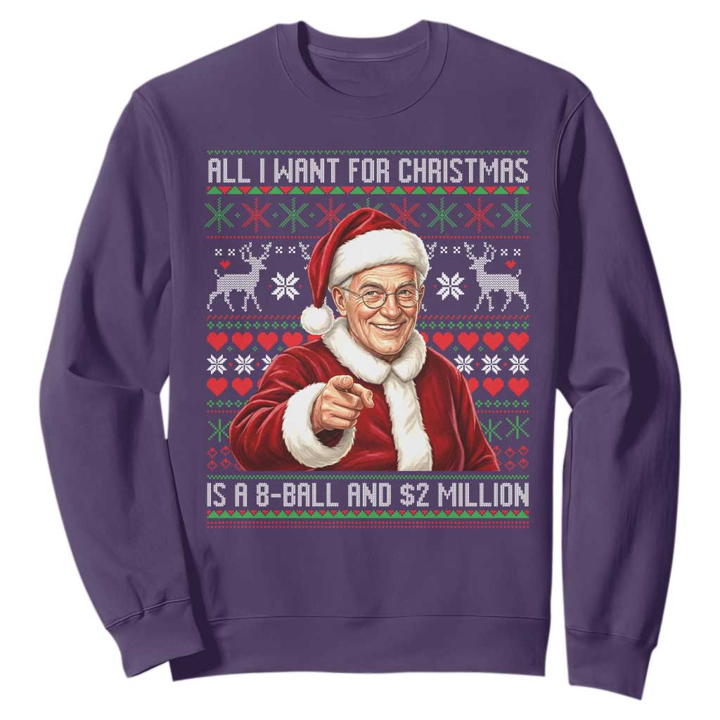 Funny Christmas Wish Billy Meme Sweatshirt A 8 Ball and 2 Million Dollars Baby Uncle Cosplay Santa TS02 Purple Print Your Wear