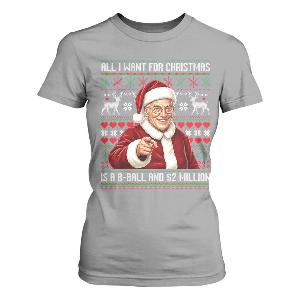 Funny Christmas Wish Billy Meme T Shirt For Women A 8 Ball and 2 Million Dollars Baby Uncle Cosplay Santa TS02 Sport Gray Print Your Wear