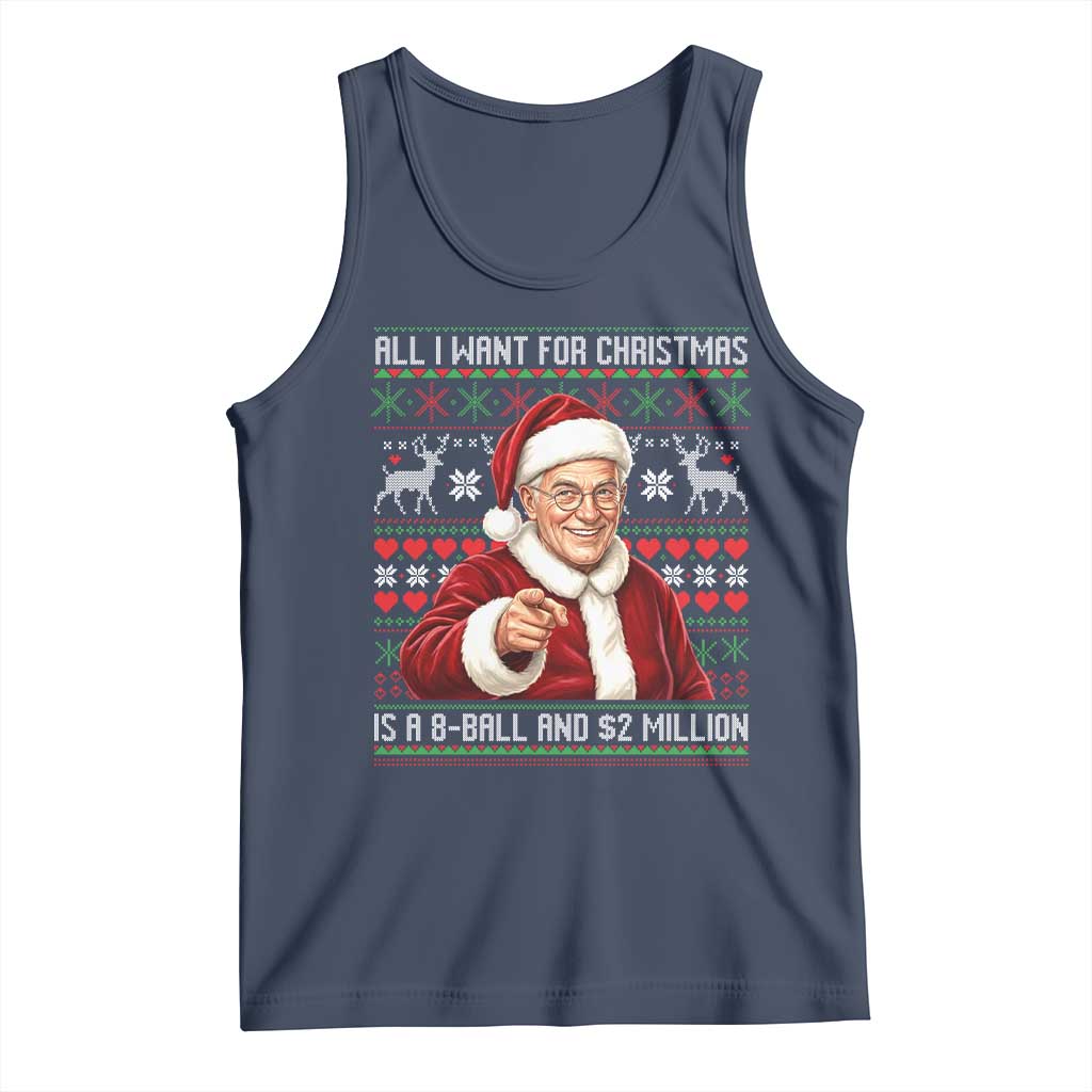 Funny Christmas Wish Billy Meme Tank Top A 8 Ball and 2 Million Dollars Baby Uncle Cosplay Santa TS02 Navy Print Your Wear