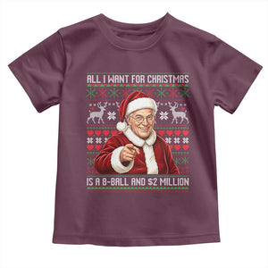 Funny Christmas Wish Billy Meme Toddler T Shirt A 8 Ball and 2 Million Dollars Baby Uncle Cosplay Santa TS02 Maroon Print Your Wear