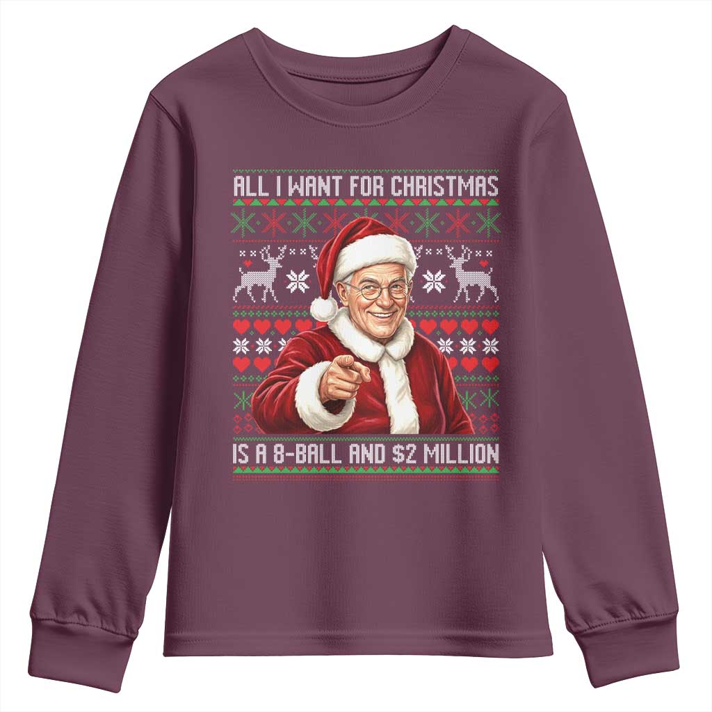 Funny Christmas Wish Billy Meme Youth Sweatshirt A 8 Ball and 2 Million Dollars Baby Uncle Cosplay Santa TS02 Maroon Print Your Wear