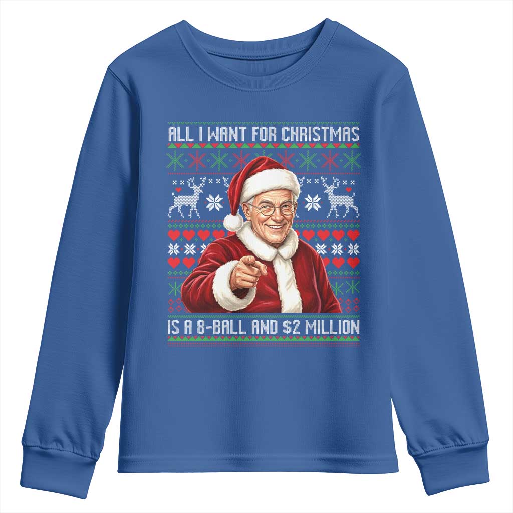 Funny Christmas Wish Billy Meme Youth Sweatshirt A 8 Ball and 2 Million Dollars Baby Uncle Cosplay Santa TS02 Royal Blue Print Your Wear