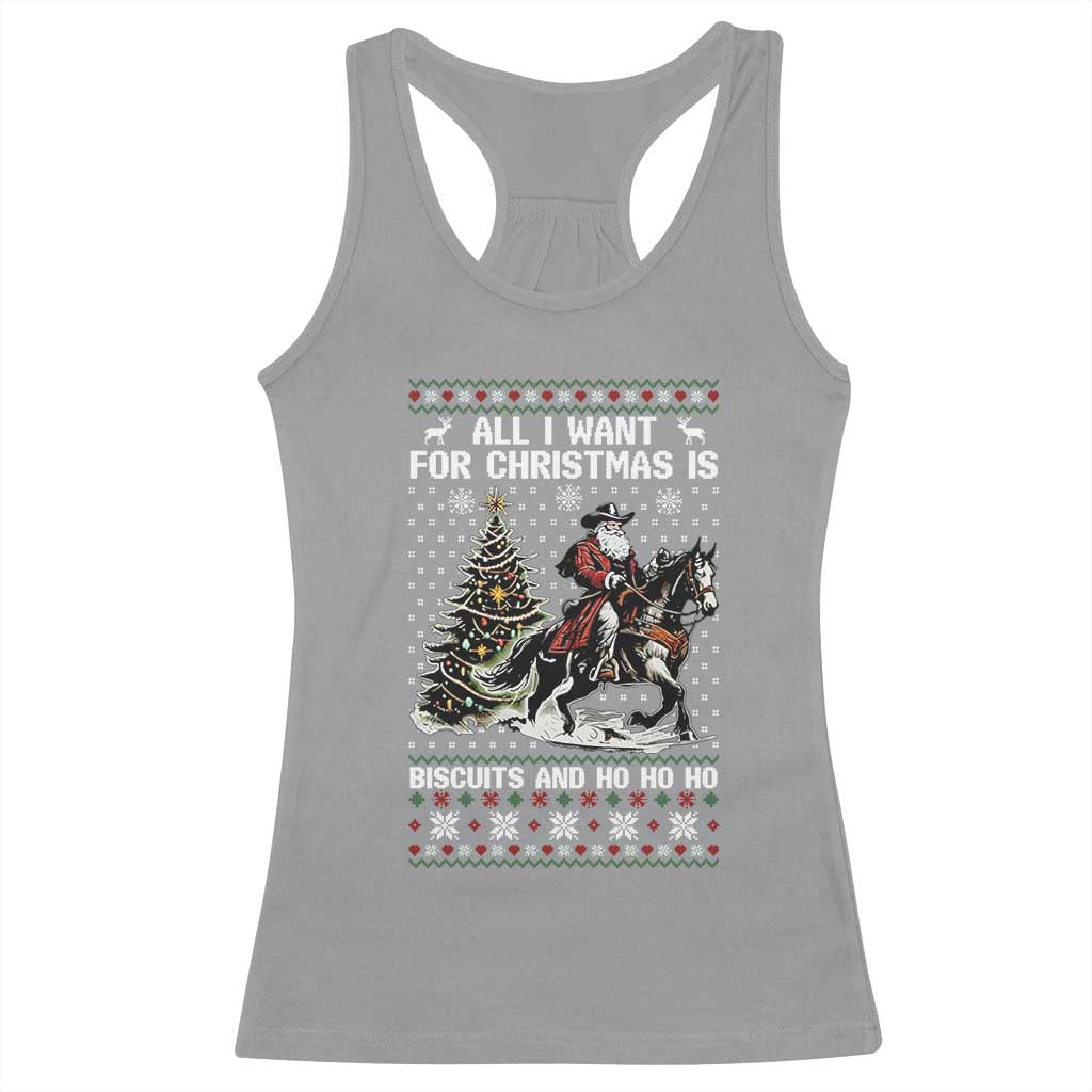 Funny Western Christmas Cowboy Santa Racerback Tank Top All I Want for Christmas Is Biscuits and Ho Ho Ho TS02 Sport Gray Print Your Wear
