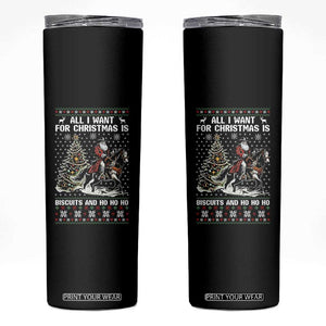 Funny Western Christmas Cowboy Santa Skinny Tumbler All I Want for Christmas Is Biscuits and Ho Ho Ho TS02 Black Print Your Wear