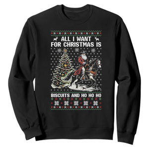 Funny Western Christmas Cowboy Santa Sweatshirt All I Want for Christmas Is Biscuits and Ho Ho Ho TS02 Black Print Your Wear