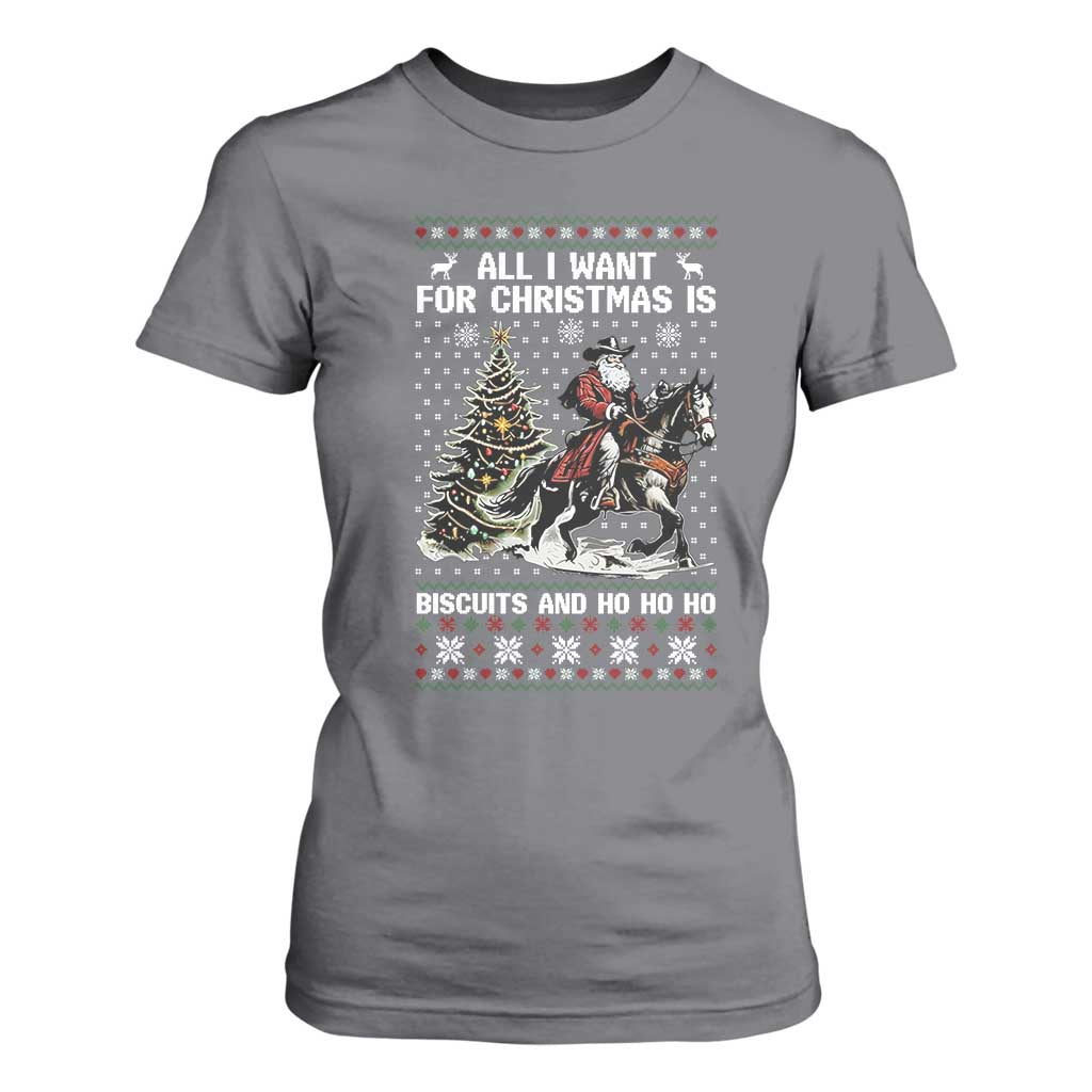 Funny Western Christmas Cowboy Santa T Shirt For Women All I Want for Christmas Is Biscuits and Ho Ho Ho TS02 Charcoal Print Your Wear
