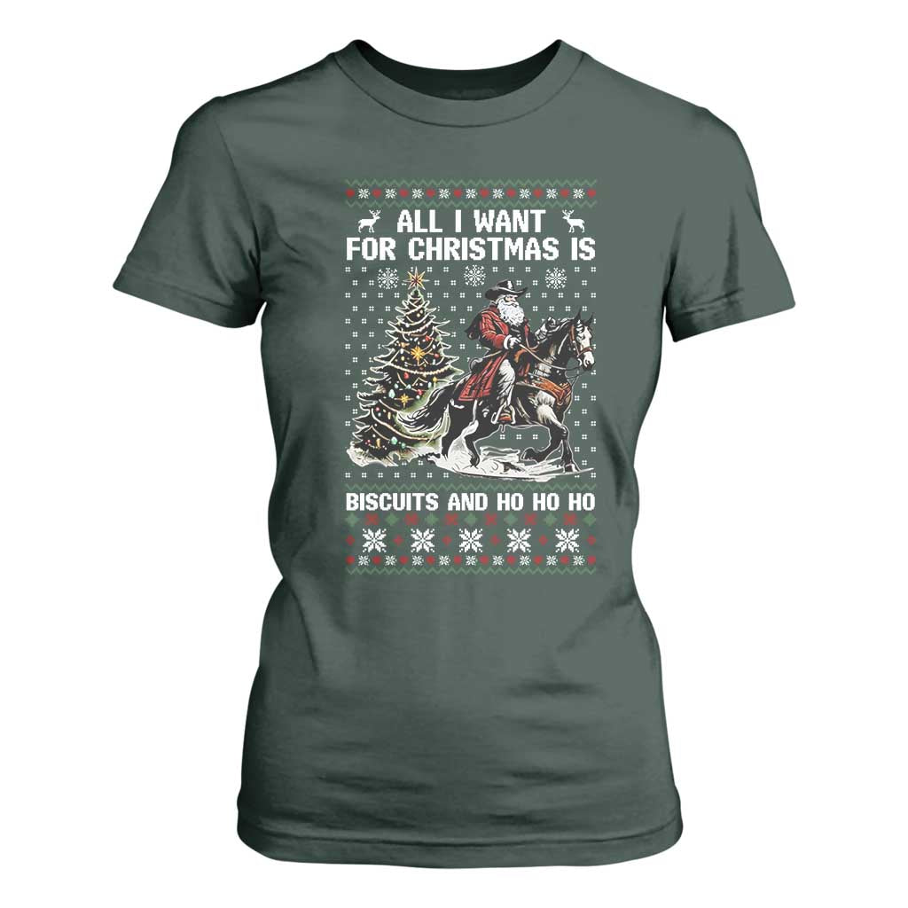 Funny Western Christmas Cowboy Santa T Shirt For Women All I Want for Christmas Is Biscuits and Ho Ho Ho TS02 Dark Forest Green Print Your Wear