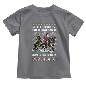 Funny Western Christmas Cowboy Santa Toddler T Shirt All I Want for Christmas Is Biscuits and Ho Ho Ho TS02 Charcoal Print Your Wear