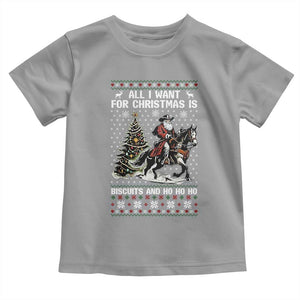 Funny Western Christmas Cowboy Santa Toddler T Shirt All I Want for Christmas Is Biscuits and Ho Ho Ho TS02 Sport Gray Print Your Wear