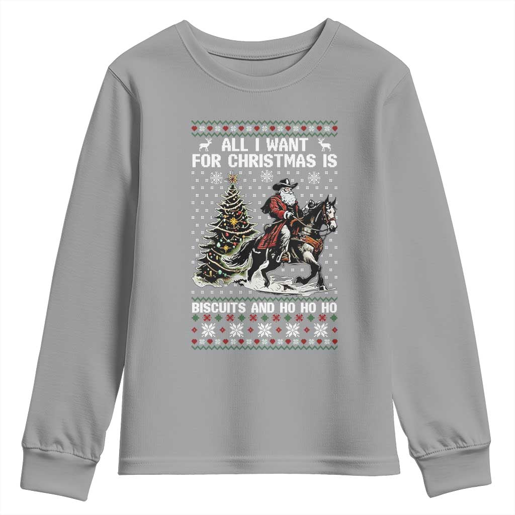 Funny Western Christmas Cowboy Santa Youth Sweatshirt All I Want for Christmas Is Biscuits and Ho Ho Ho TS02 Sport Gray Print Your Wear
