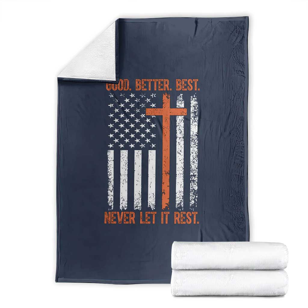 Good Better Best American Flag Throw Blanket Inspirational Motivational Christian Faith Cross TS02 Navy Print Your Wear