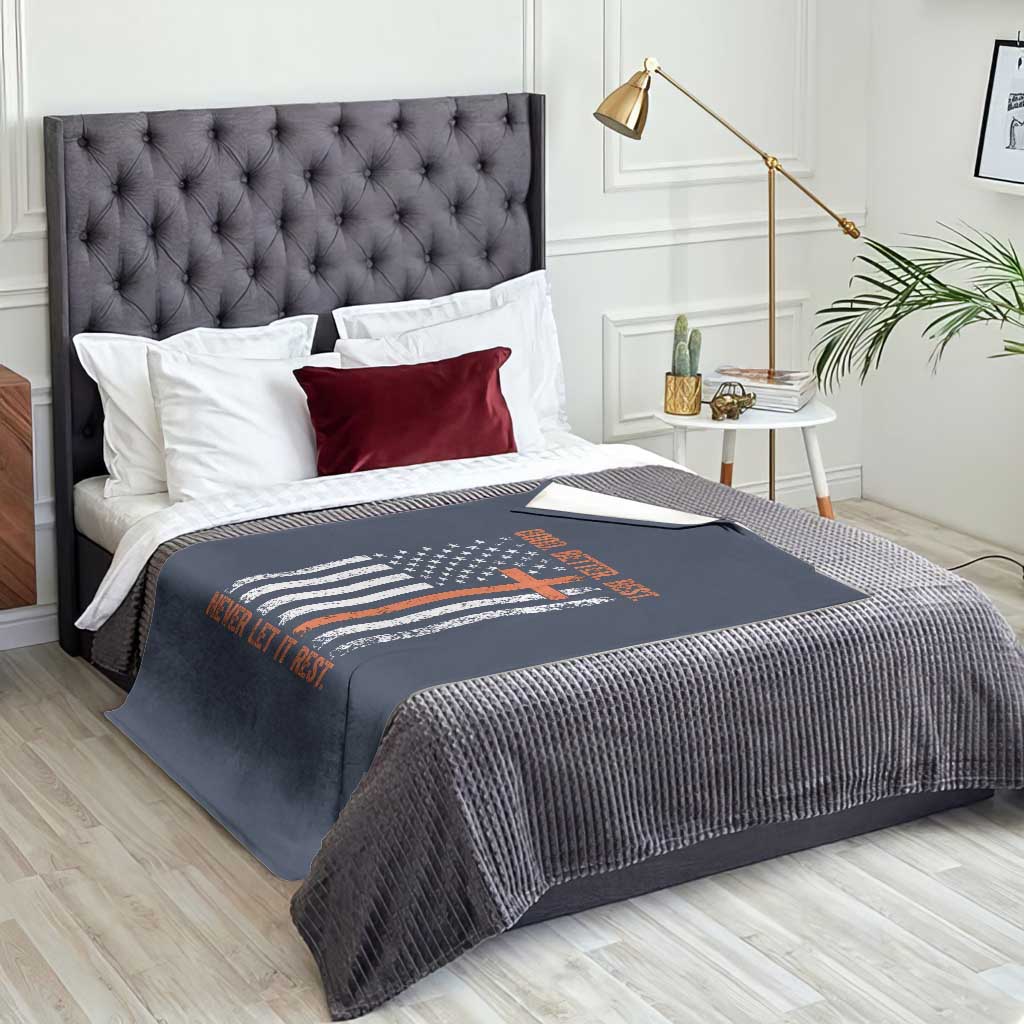 Good Better Best American Flag Throw Blanket Inspirational Motivational Christian Faith Cross TS02 Print Your Wear