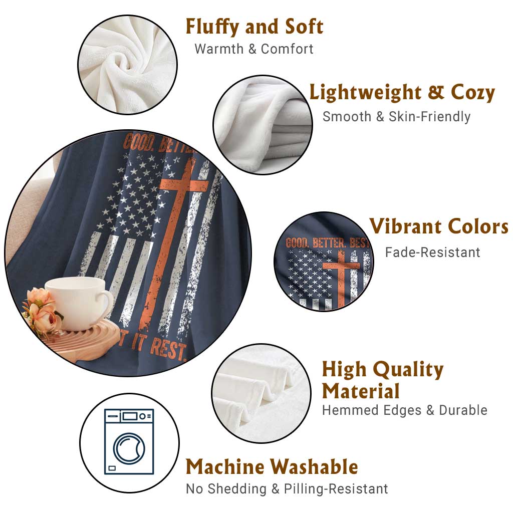 Good Better Best American Flag Throw Blanket Inspirational Motivational Christian Faith Cross TS02 Print Your Wear