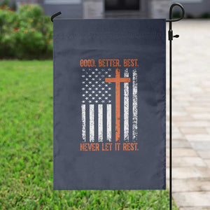 Good Better Best American Flag Garden Flag Inspirational Motivational Christian Faith Cross TS02 Print Your Wear