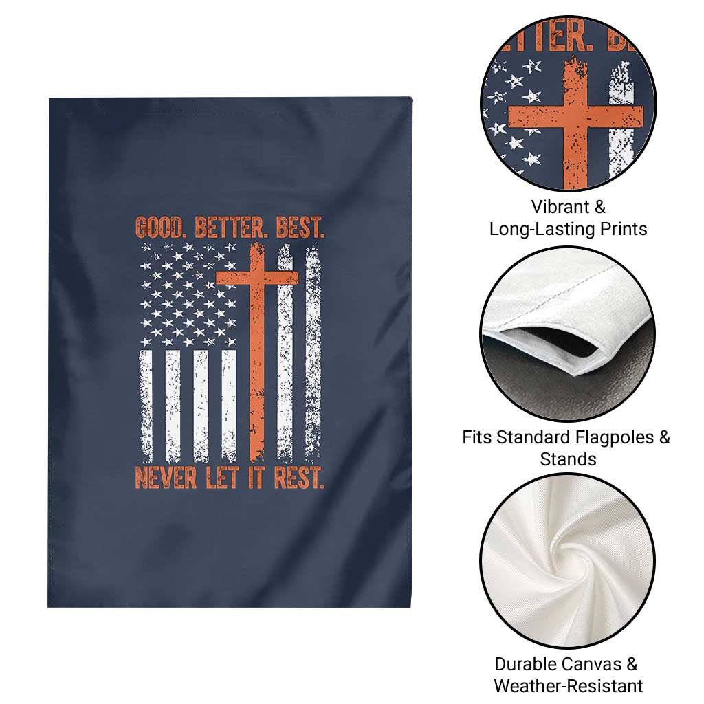 Good Better Best American Flag Garden Flag Inspirational Motivational Christian Faith Cross TS02 Print Your Wear