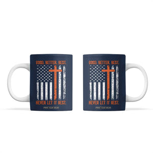 Good Better Best American Flag Coffee Mug Inspirational Motivational Christian Faith Cross TS02 Navy Print Your Wear