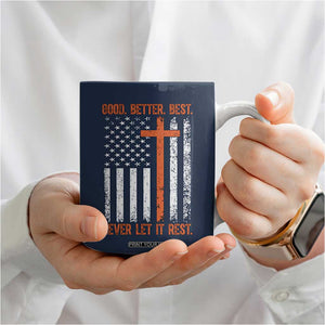 Good Better Best American Flag Coffee Mug Inspirational Motivational Christian Faith Cross TS02 Print Your Wear